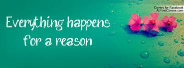 Everything Happens for Reason