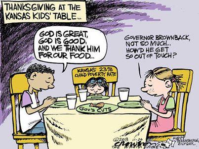 With Thanksgiving a few days away, it's heartbreaking to think about the growing number of Kansas kids who will go without. Childhood poverty has spiked under Sam Brownback and his agenda of neglect is making matters worse as Richard Crowson so aptly illustrates. It's time to reverse this sad trend and elect a leader who will work for all Kansans, especially our most vulnerable. It's time to #RestoreKansas.