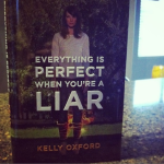 Review: “Everything Is Perfect When You’re A Liar” by Kelly Oxford