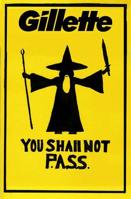 Gandalf You Shall Not P.A.S.S. (Protest Against Smelly Stubble)