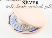 Reasons NEVER Take Birth Control Pills