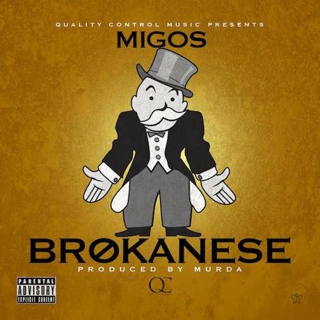 NEW MUSIC: Migos “Brokanese”