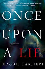 ONCE UPON A LIE BY MAGGIE BARBIERI