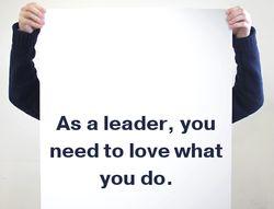Leaders Do What They Love