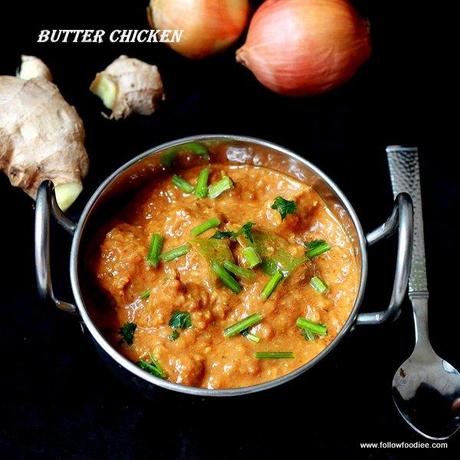 Easy Butter Chicken recipe , Indian Chicken Makhani recipe