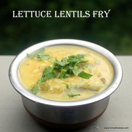 Easy Dal fry recipe made with Lettuce