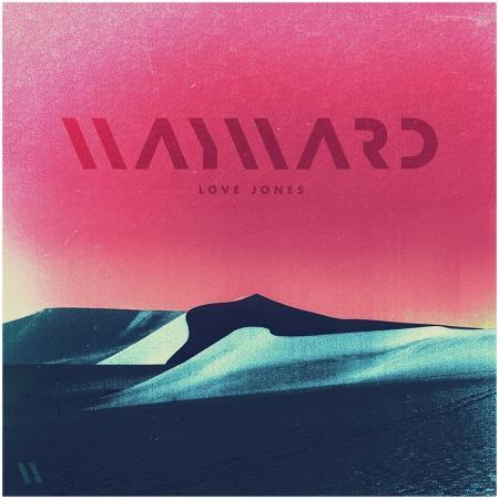Wayward new EP out now on vinyl and digital