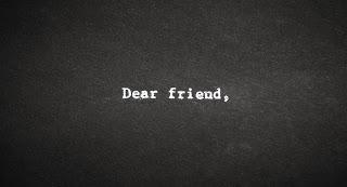Dear Friend.