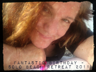I would recommend a solo birthday retreat for anyone seeking personal growth breakthroughs