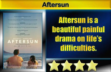 Aftersun (2022) Movie Review
