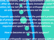 Become Orthopedic Surgeon India After 12th