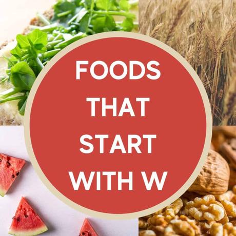 66 Foods That Start With W
