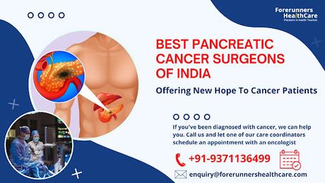 Best Pancreatic Cancer Surgeons of India