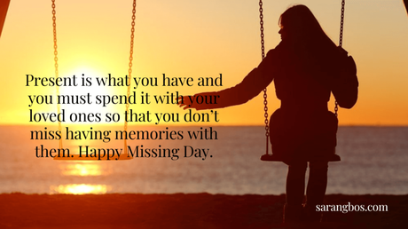Happy Missing Day 2023: Wishes, Quotes and Messages
