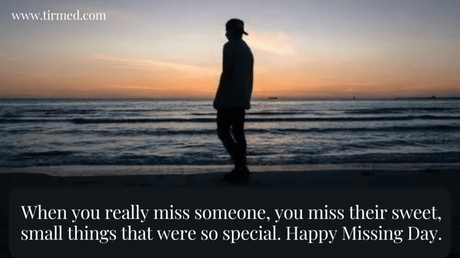 Happy Missing Day 2023: Wishes, Quotes and Messages