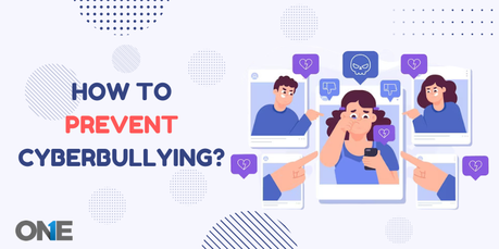 How to Prevent Cyberbullying? (Updated)