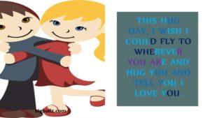 Hug Day Quotes, Wishes And Messages