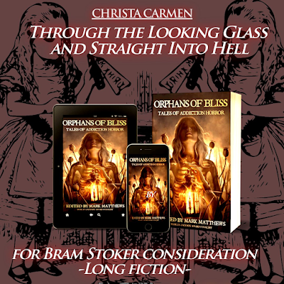 Christa Carmen's story from Orphans of Bliss: Tales of Addiction Horror is on the Bram Stoker Award Preliminary Ballot