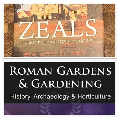 Book Reviews: Zeals by Jennie Elias and Roman Gardens and Gardening by Mark Faulkner