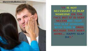 Slap Day Quotes, Wishes And Messages Slap Day Quotes, Wishes And Messages