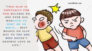 Slap Day Quotes, Wishes And Messages Slap Day Quotes, Wishes And Messages