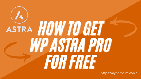 How to Get Astra Pro For Free – Guaranteed