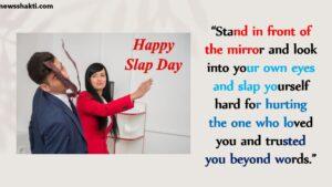 Slap Day Quotes, Wishes And Messages Slap Day Quotes, Wishes And Messages