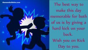 Kick Day Quotes, Wishes And Messages