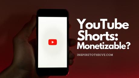 are youtube shorts monetizable  