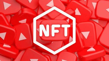 NFTs are coming to Youtube to improve creators' monetization tactics