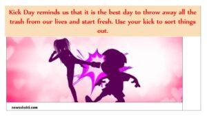 Kick Day Quotes, Wishes And Messages Kick Day Quotes, Wishes And Messages