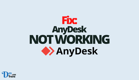 Fix: AnyDesk Not Working