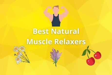 Best Natural Muscle Relaxers