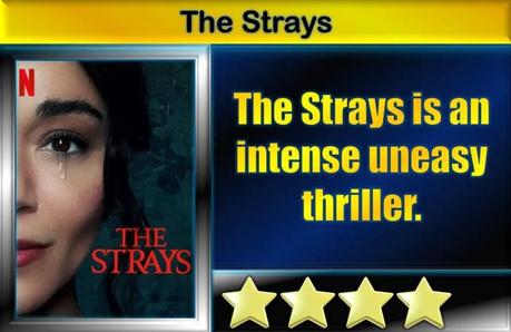 The Strays (2023) Movie Review
