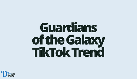 Guardians of the Galaxy TikTok Trend