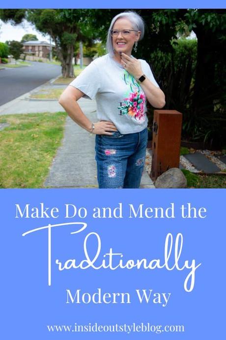 Make Do and Mend the Traditionally Modern Way