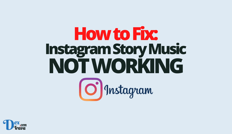 How to Fix Instagram Story Music Not Working