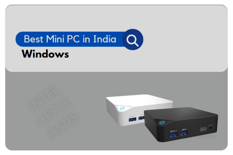 Best Mini PC in India