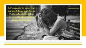 Break Up Day Quotes, Wishes And Messages