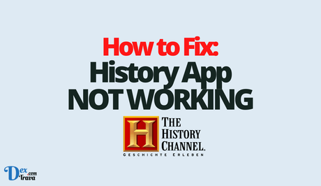 How to Fix History App Not Working