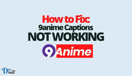 How to Fix 9anime Not Loading Problem 2023