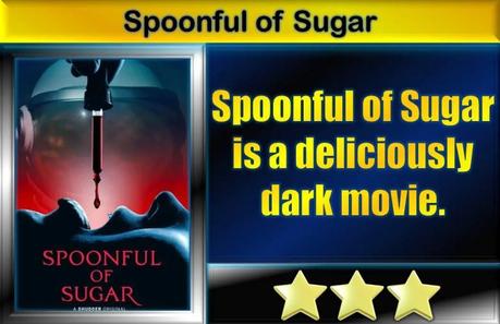 Spoonful of Sugar (2022) Movie Review