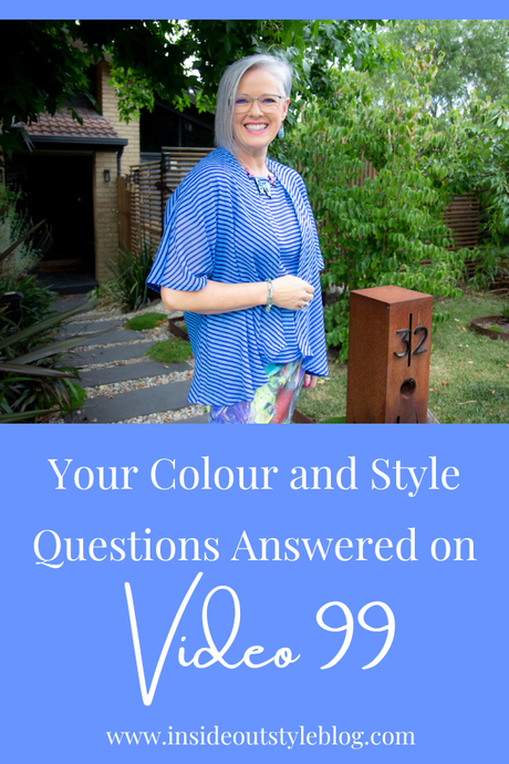 Your Colour and Style Questions Answered on Video: 99