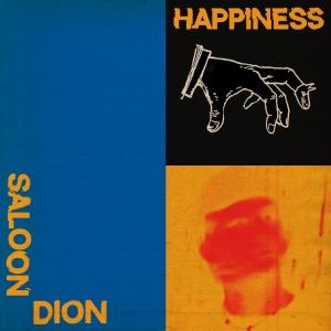 Saloon Dion – ‘Happiness’