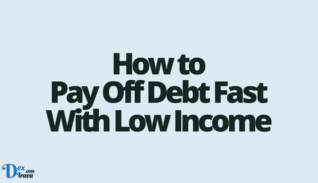 How to Pay Off Debt Fast With Low Income