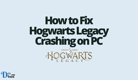 How to Fix Hogwarts Legacy Crashing on PC