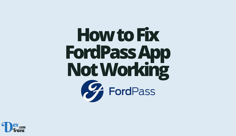 How to Fix FordPass App Not Working