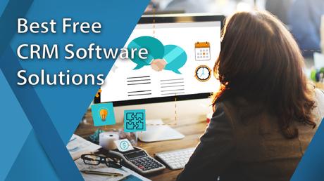 Top 5 Best Free CRM Solutions For 2023