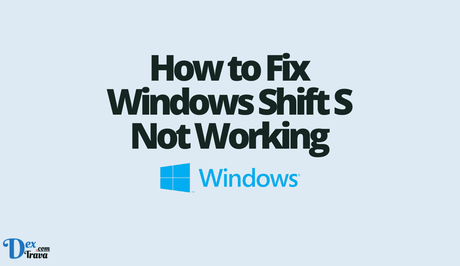 How to Fix Windows Shift S Not Working