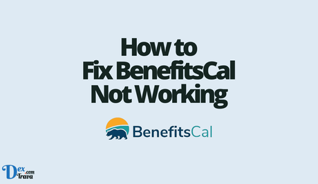 How to Fix BenefitsCal Not Working